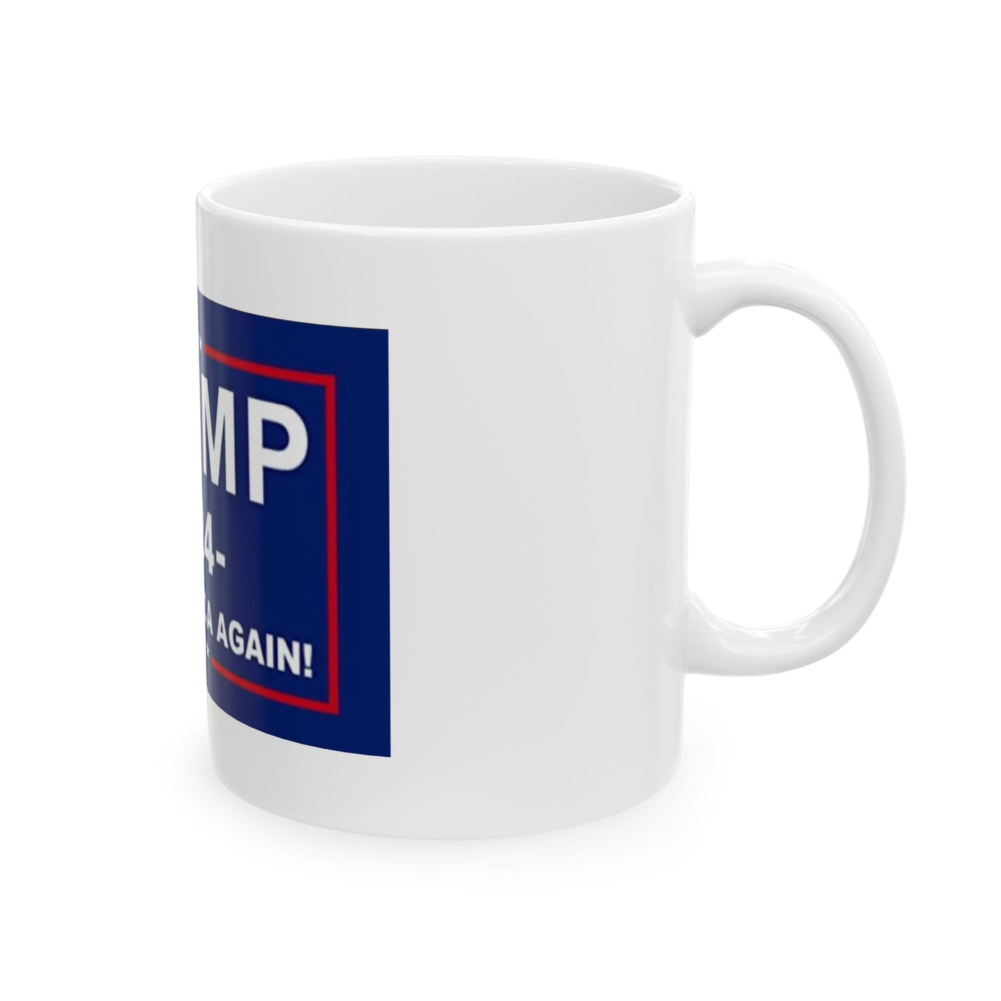 Mug - Donald Trump for President in 2024 Ceramic Mug (11oz, 15oz)